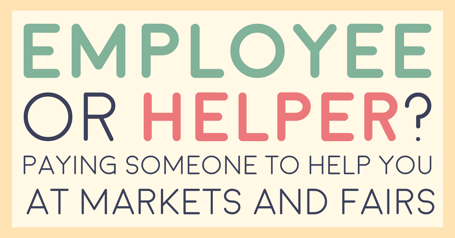 Paying someone to help on your stall at a craft fair